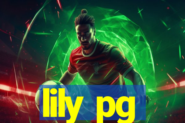 lily pg-bet